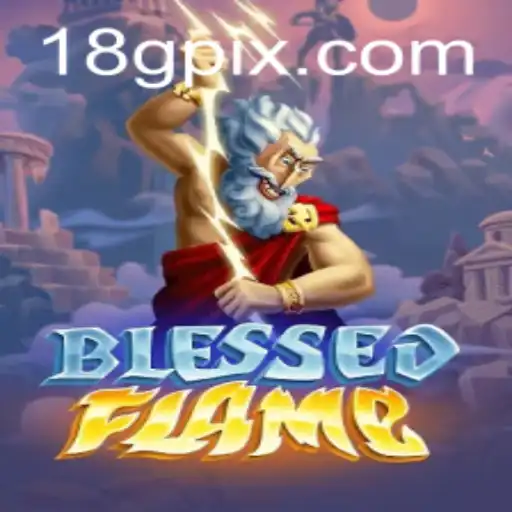 Exploring the Thrilling World of BlessedFlame - A New Era of Gaming