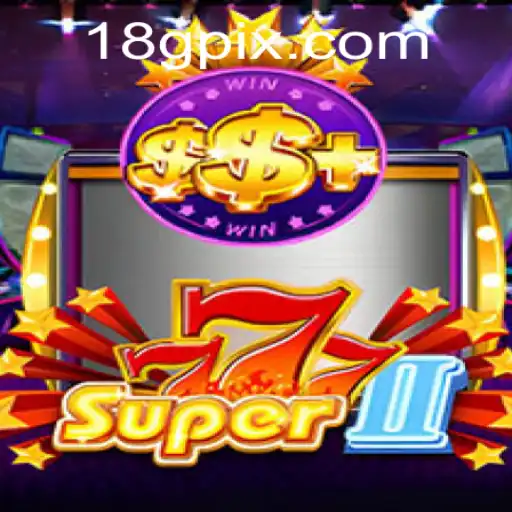Explore the Exciting World of Super777II: A Comprehensive Guide