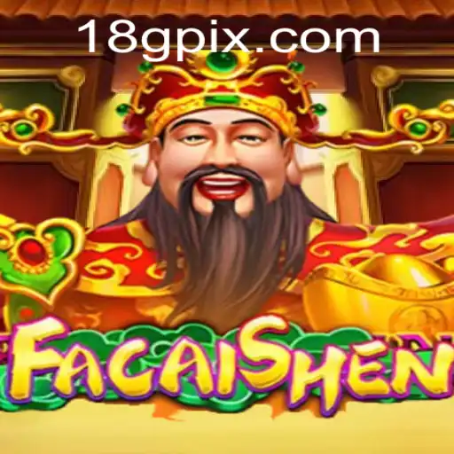 Discover the Exciting World of FaCaiShen on 18G.COM