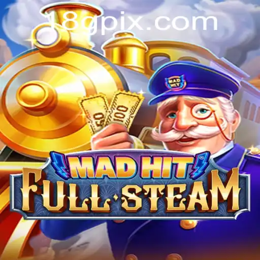 MadHitFullSteam: The Revolutionary Gaming Experience with 18G.COM